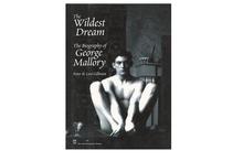 The Wildest Dream: The Biography of George Mallory