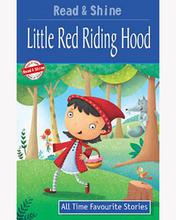 Read & Shine - Little Red Riding Hood - All Time Favourite Stories By Pegasus