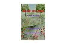 The Art Of Living - Andre Maurois