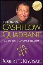 Rich Dad's Cashflow Quadrant by Robert T. Kiyosaki