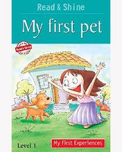 Read & Shine - My First Pet - My First Experiences By Tapasi De