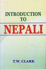 Introduction To Nepali - T.W. Clark