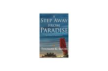 A Step Away from Paradise - Thomas K. Shor