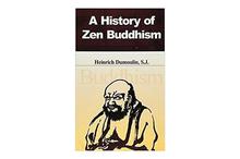 A History Of Zen Buddhism - Heinrich Dumoulin