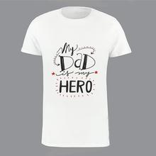 My Dad Is My Hero Printed Tshirt