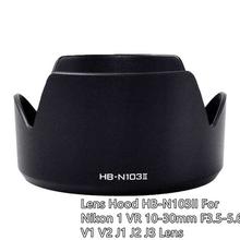 Lens Hood HB-N103II For Nikon 1 VR 10-30mm F3.5-5.6 V1 V2 J1 J2 J3 Lens