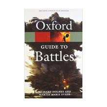 OXFORD DICTIONARY A GUIDE TO BATTLES