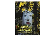 Buddha in the Landscape: A Sacred Expression of Thailand-John Hoskin
