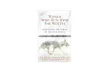 WOMEN WHO RUN WITH THE WOLVES