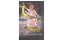 Folk Tales from Nepal: The Friendly Giant & other Tales-Kesar Lall