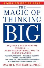 The Magic Of Thinking Big by David J. Schwartz