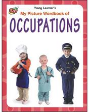 My Picture Wordbook Of Occupations