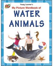 My Picture Wordbook Of Water Animals