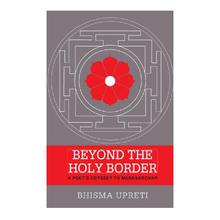 BEYOND THE HOLY BORDER