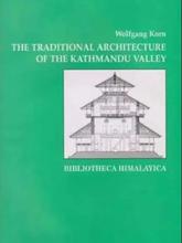 The Traditional Architecture Of The Kathmandu Valley - Wolfgang Korn (Ratna Pustak Bhandar) (Bestseller)