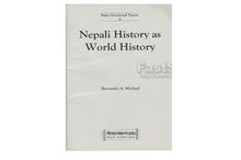 Nepali History as World History-Bernardo A. Michael