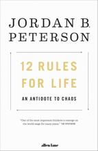 12 Rules for Life - Jordan B. Peterson