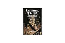 Vanishing Tracks: Four Year Among The Snow Leopards Of Nepal - Darala Hillard