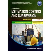 A Textbook Of Estimation Costing And Supervision With Practical For Grade 10 By Subash Kumar Bhattarai
