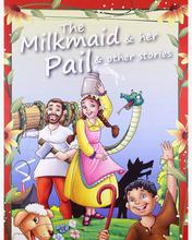 The Milkmaid & Her Pail & Other Stories: 1 (Bed Time Stories) - Pegasus Illustrated Tales