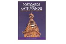 Postcards From Kathmandu Life Among Gods, Kings and Diplomats