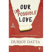 Our Impossible Love By Durjoy Datta