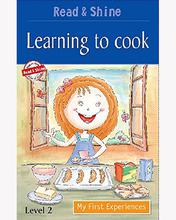 Read & Shine - Learning To Cook - My First Experience By Pegasus