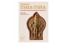 Tsha-Tsha: Votivtafeln aus dem buddhistischen Kulturkreis-Wendelgard Gerner