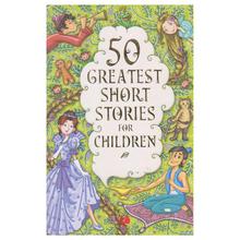 50 Greatest Short Stories for Children by Terry O'Brien