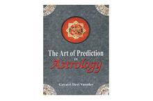 The Art of Prediction in Astrology (Gayatri Devi Vasudev)