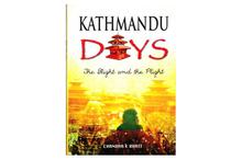 Kathmandu Days: The Blight and the Plight(Chandra K Bhatt)