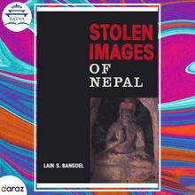 Stolen Images Of Nepal - Lain Singh Bangdel