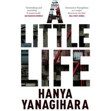 A Little Life By Hanya Yanagihara