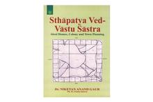 Sthapatya Ved-Vastu Sastr: Ideal Homes, Colony and Town Planning (Niketan Anand Gaur)