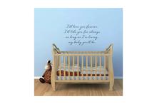 I Will Love You Forever My Baby You'll Be Kids Nursery Decor Wall Sticker