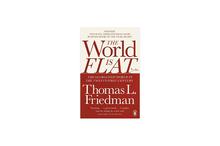 The World is Flat - Thomas L. Friedman