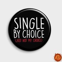 Single By Choice (Just Not My Choice)