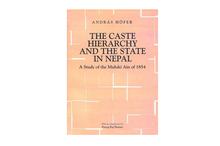 The Caste Hierarchy and the State in Nepal: A Study of the Muluki Ain of 1854
