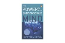 The Power Of Your Subconscious Mind By Joseph Murphy