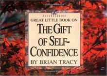 Great Little Book On The Gift Of Self Confidence - Brian Tracy