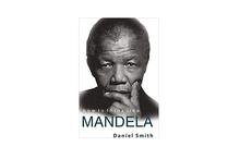 How to Think Like Mandela - Daniel Smith