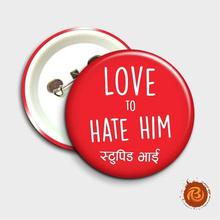 Love To Hate Him - Stupid Vhai