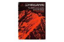 Sivalaya: The 8000 Metre Peaks of the Himalaya - A Chronicle and Bibliography of Exploration