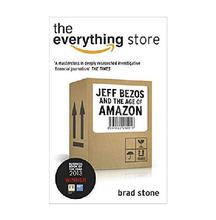 The Everything Store%3A Jeff Bezos and the Age of Amazon