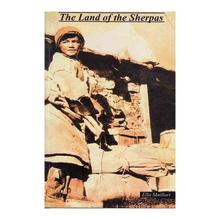 The Land Of The Sherpas - Ella Maillart