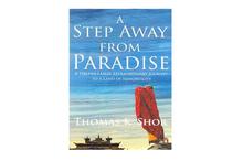 A Step Away from Paradise: A Tibetan Lama's Extraordinary Journey to a Land of Immortality