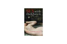 Sex With The Queen - Eleanor Herman