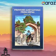 Proverbs And Sayings From Nepal - Kesar Lall