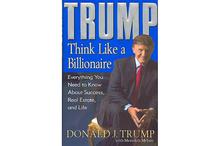 Think Like A Billionaire - Trump