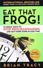 Eat That Frog! By Brian Tracy